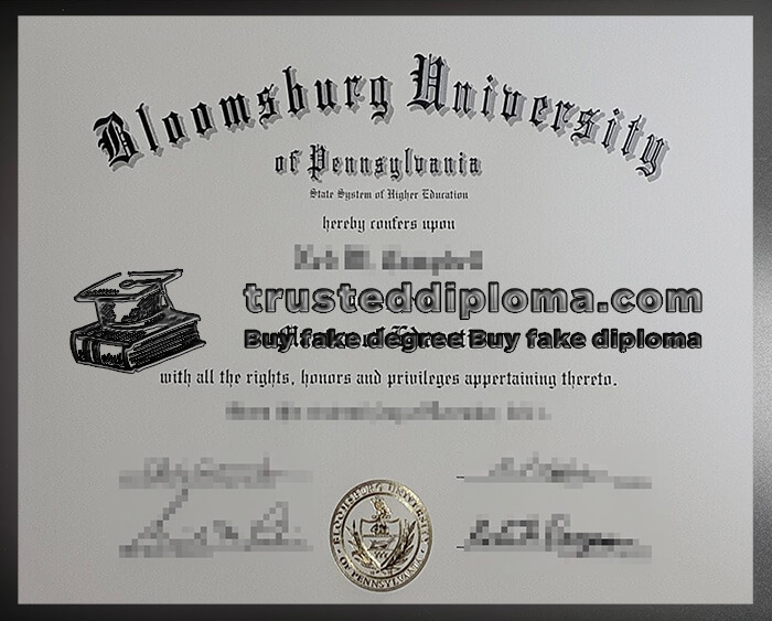 purchase realistic Bloomsburg University of Pennsylvania diploma
