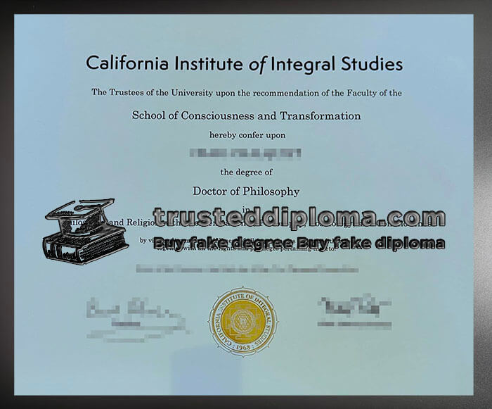 purchase realistic California Institute of Integral Studies diploma