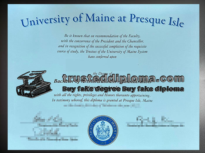 purchase realistic University of Maine at Presque Isle diploma