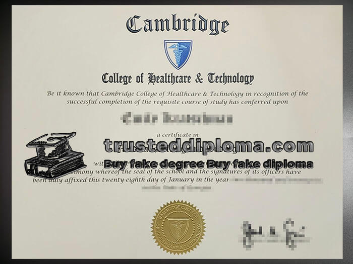 purchase realistic Cambridge College of Healthcare Technology certificate
