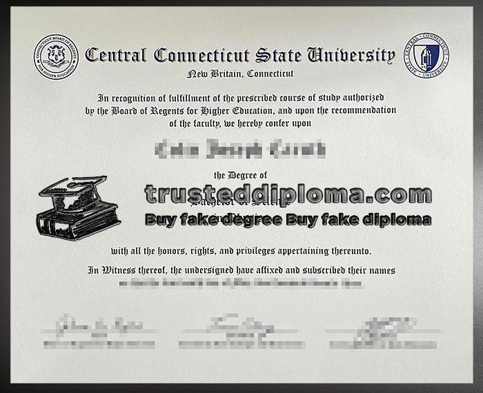 purchase realistic Central Connecticut State University diploma