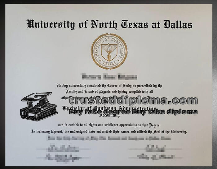 purchase realistic University of North Texas at Dallas diploma