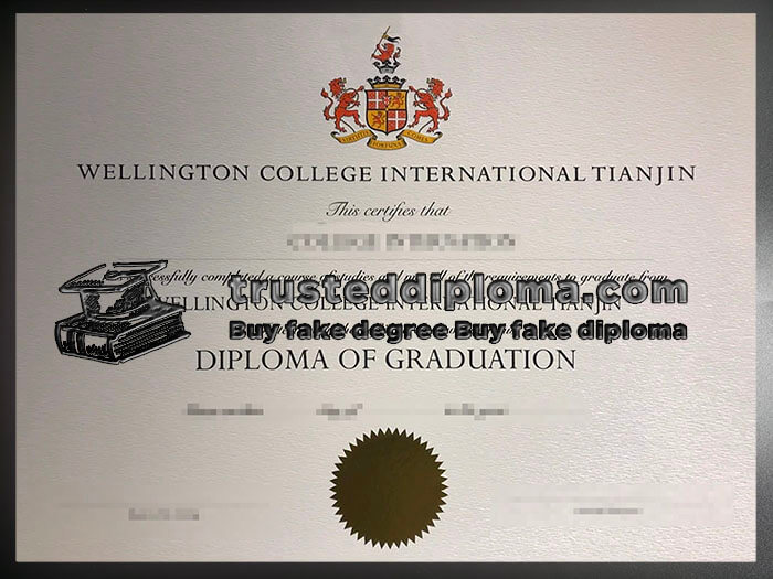 purchase realistic Wellington College International Tianjin diploma