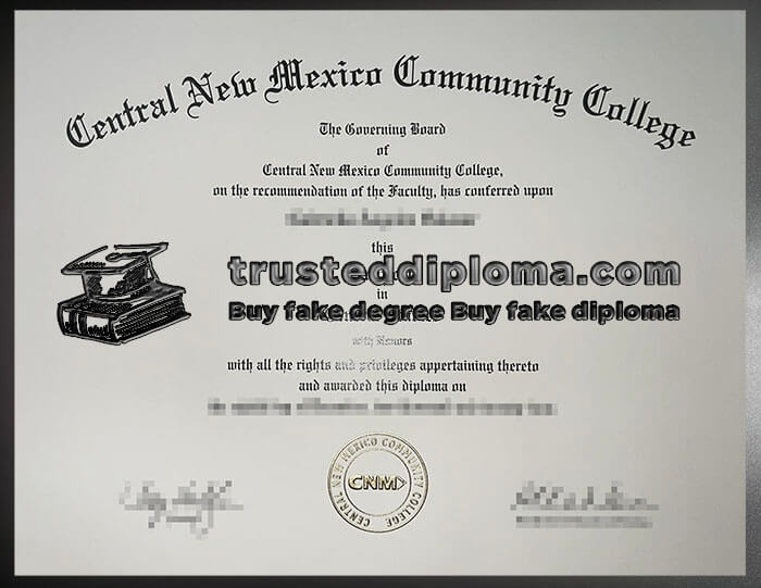 purchase realistic Central New Mexico Community College diploma