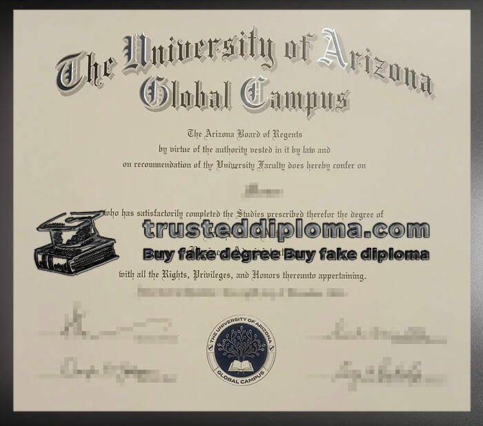 purchase realistic University of Arizona Global Campus diploma